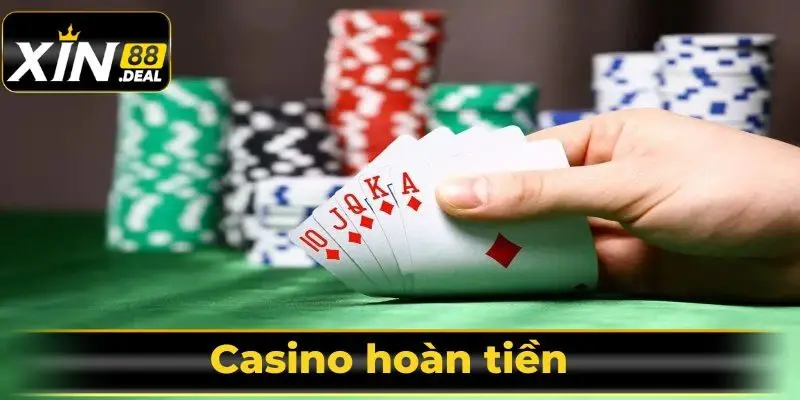 Tham gia casino hoàn tiền